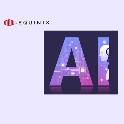 Equinix unveils Distributed AI Hub to simplify and secure enterprise AI infrastructure