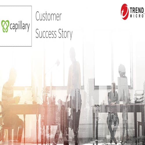 Trend Micro to help Capillary Technologies securing their multi-cloud environment