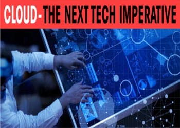 Cloud- the next tech imperative