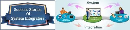 SUCCESS STORIES OF SYSTEM INTEGRATORS