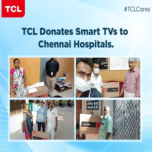 TCL gives LED TVs to Government Hospitals in Chennai amidst Covid19 CrisisÂ 