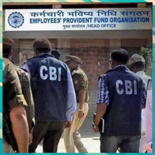 CBI books 8 EPFO employees for Rs 18.97-crore fraud