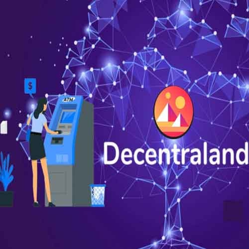 Decentraland announces world’s first metaverse ATM
