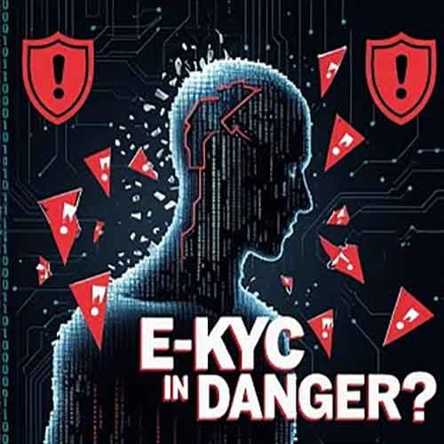 The Complications of e-KYC in the Age of AI and Deepfakes