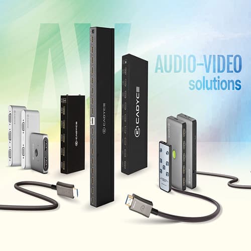 CADYCE bolsters global leadership in AV solutions with an expanded range of high-performance connectivity products