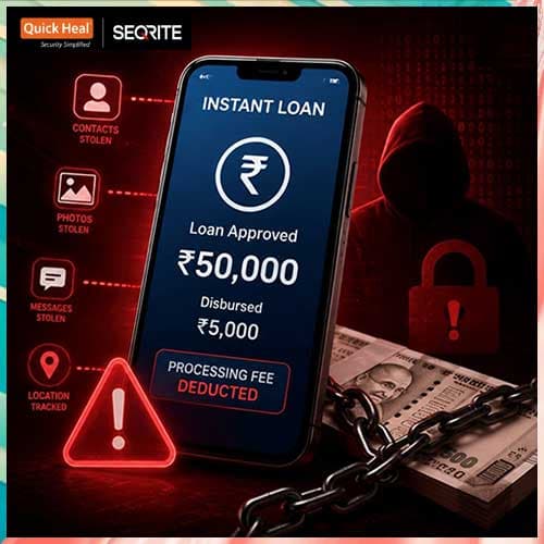 Quick Heal Technologies warns customers on Loan App Scams