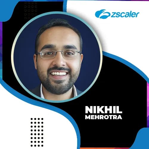 Zscaler Appoints Former Nutanix Leader Nikhil Mehrotra as Senior Director, Marketing