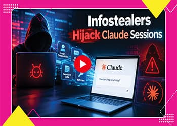 Infostealers Hijack Claude Sessions