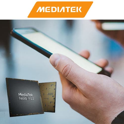 MediaTek introduces new Helio P22 Chipset to Power Mid-Range “New Premium†Smartphones