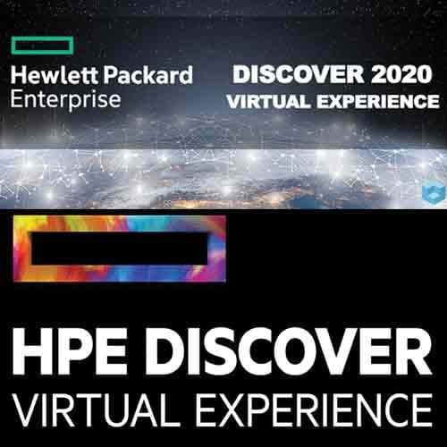 Hpe Discover 2020: Virtual Experience Addresses Top Customers, Partners & Alliances - helping recovery and accelerating your transformation