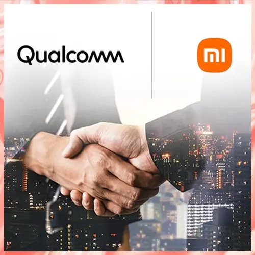 Qualcomm Expands Multi-Year Collaboration agreement with Xiaomi