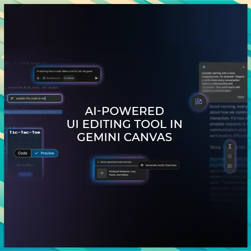 Google tests new AI-powered UI editing tool in Gemini Canvas