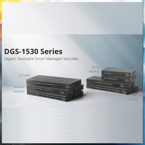 D-Link Unveils DGS-1530 Series Smart Managed Switches with 10G Uplinks for Scalable Networks