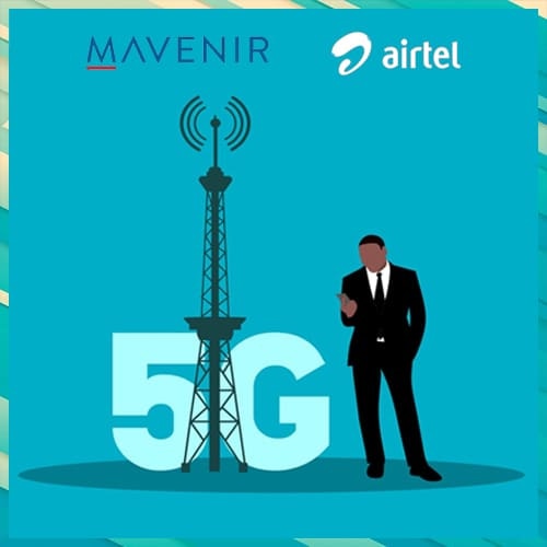 Airtel and Mavenir conduct Open RAN based 5G network validation