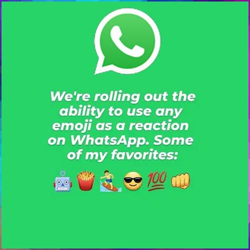 WhatsApp Reactions’ new feature to soon roll out globally