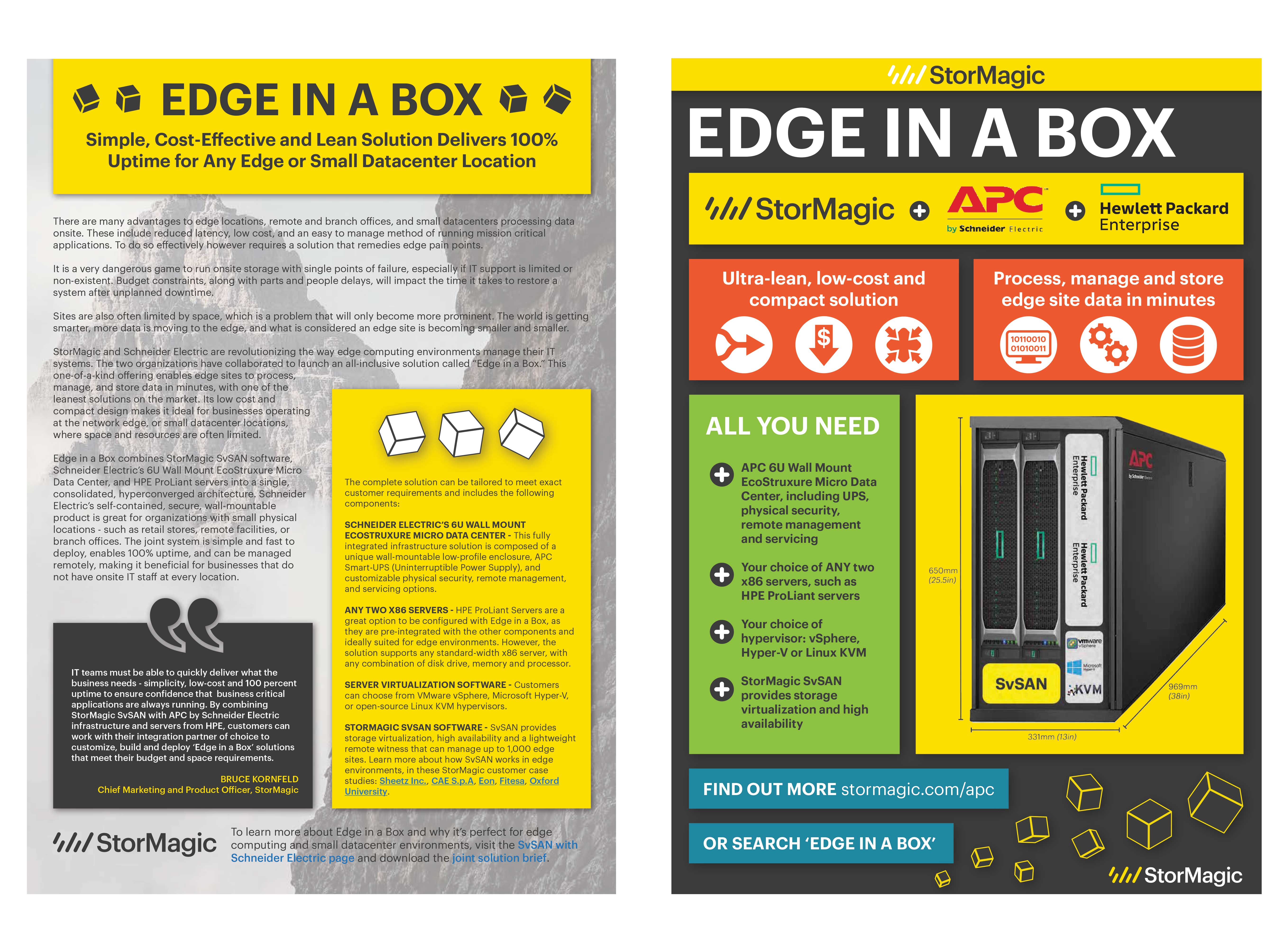 EDGE IN A BOX - Simple, Cost-E ective and Lean Solution Delivers 100%
Uptime for Any Edge or Small Datacenter Location
