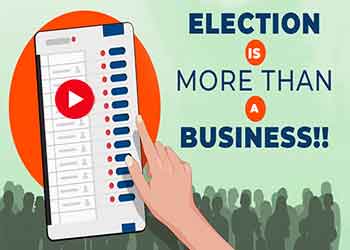 Election is more than a business!!