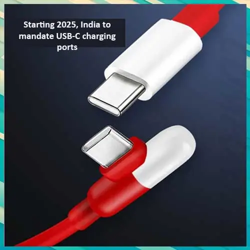 Starting 2025, India to mandate USB-C charging ports for all new smartphones and tablets