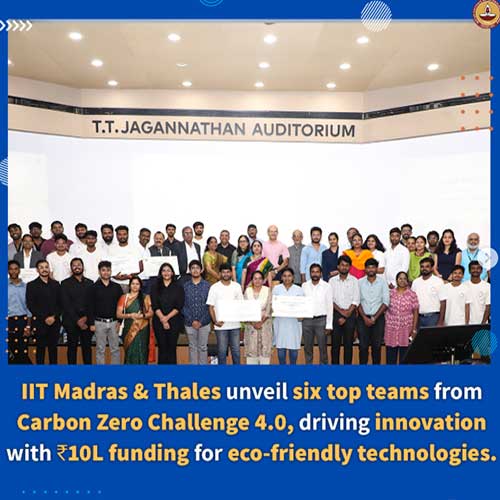 IIT Madras and Thales unveil top 6 teams developing eco-friendly technology for Carbon Zero Challenge (CZC 4.0)