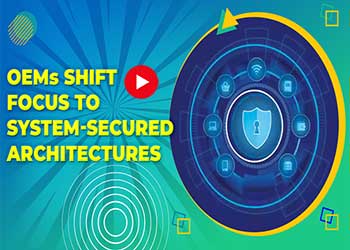 #SystemSecuredArchitectures: OEMs' New Focus