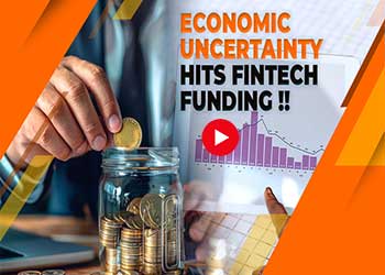 Economic Uncertainty Hits Fintech Funding