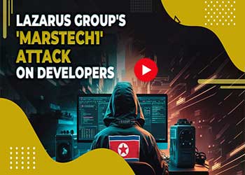 Lazarus Group's 'Marstech1' Attack on Developers