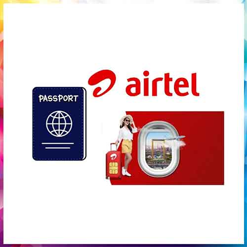 Airtel rolls out new plans to revolutionize International Roaming (IR) experience