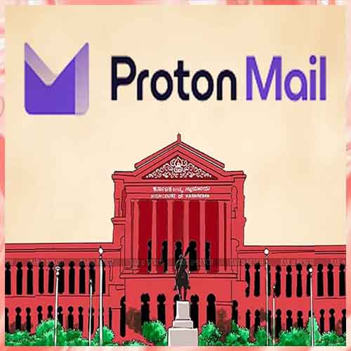 Karnataka HC directs ban on Proton Mail in India