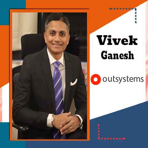 OutSystems India appoints Vivek Ganesh as its Regional VP OutSystems India appoints Vivek Ganesh as its Regional VP