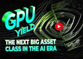 GPU Yield: The Next Big Asset Class in the AI Era