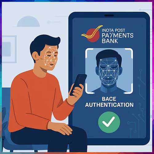 IPPB Rolls Out Aadhaar-Based Face Authentication for Nationwide Banking Access