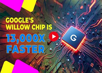 Google's Willow Chip is 13,000x Faster