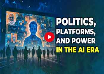 Politics, Platforms, and Power in the AI Era