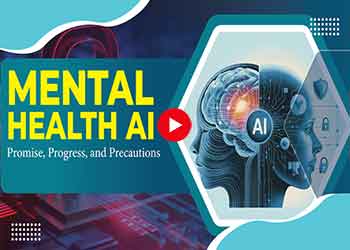 Mental Health AI: Promise, Progress, and Precautions