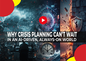 Why Crisis Planning Can’t Wait in an AI-Driven, Always-On World