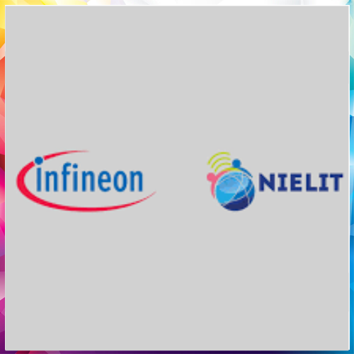 Infineon and NIELIT to strengthen India's semiconductor ecosystem