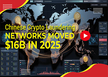 Chinese Crypto Laundering Networks Moved $16B in 2025