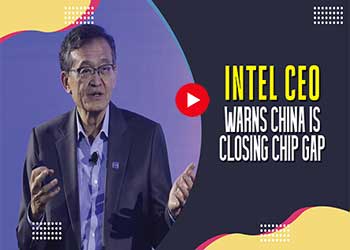 Intel CEO Warns China Is Closing Chip Gap