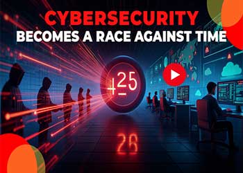 Cybersecurity Becomes a Race Against Time