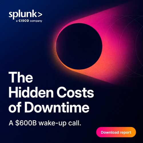 Splunk: Downtime Costs Hit $600 Billion