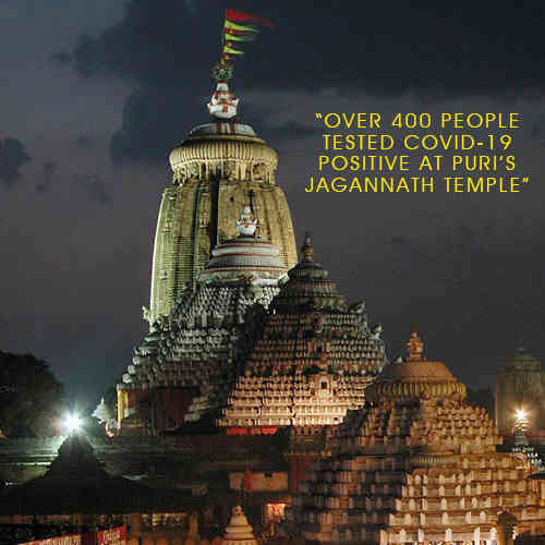 Over 400 people tested COVID-19 positive at Puri's Jagannath Temple Over 400 people tested COVID-19 positive at Puri's Jagannath Temple