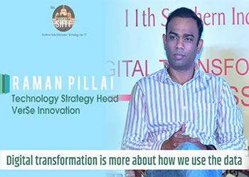 “Digital transformation is more about how we use the data effectively”