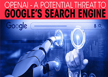 OpenAI - a potential threat to Google’s search engine