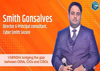 VARINDIA bridging the gap between OEMs, CIOs and CISOs