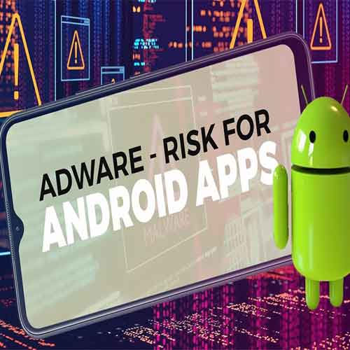 Adware - risk for Android apps