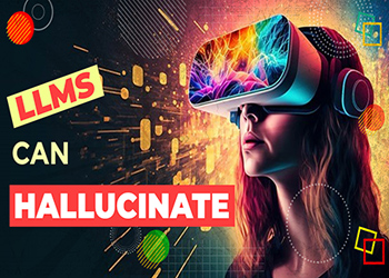 LLMs can hallucinate