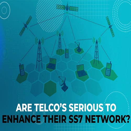 Are Telco’s serious to enhance their SS7 Network ?