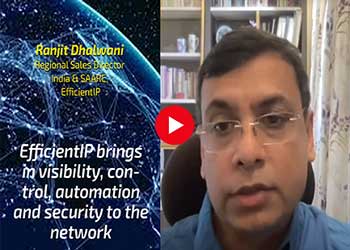 EfficientIP brings in visibility, control, automation and security to the network