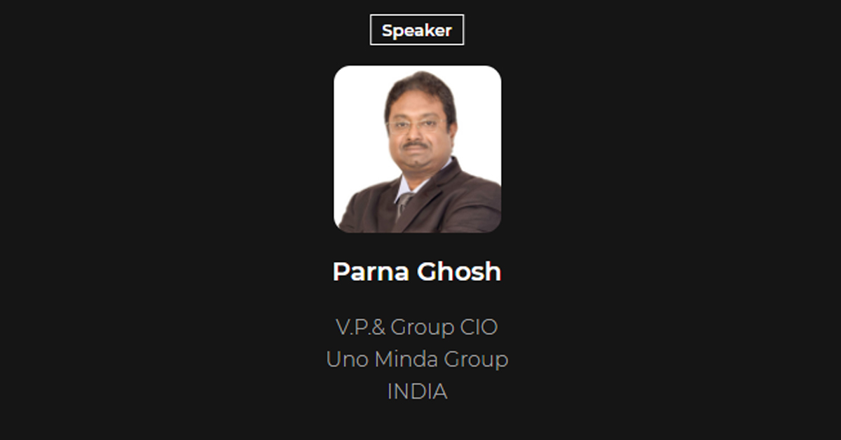 Parna Ghosh, VP & Group CIO, UNO MINDA Group