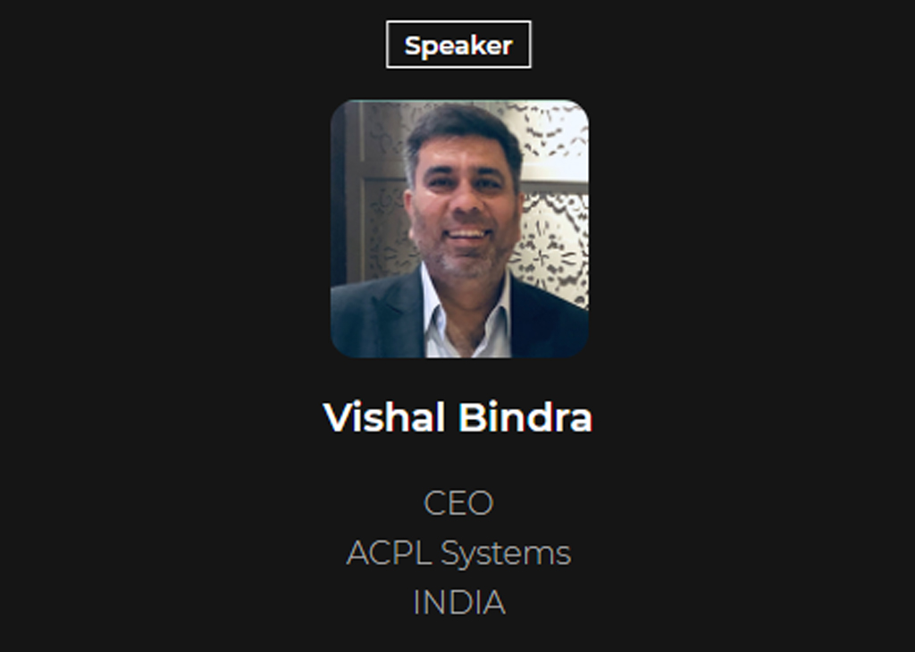 Vishal Bindra, CEO, ACPL Systems